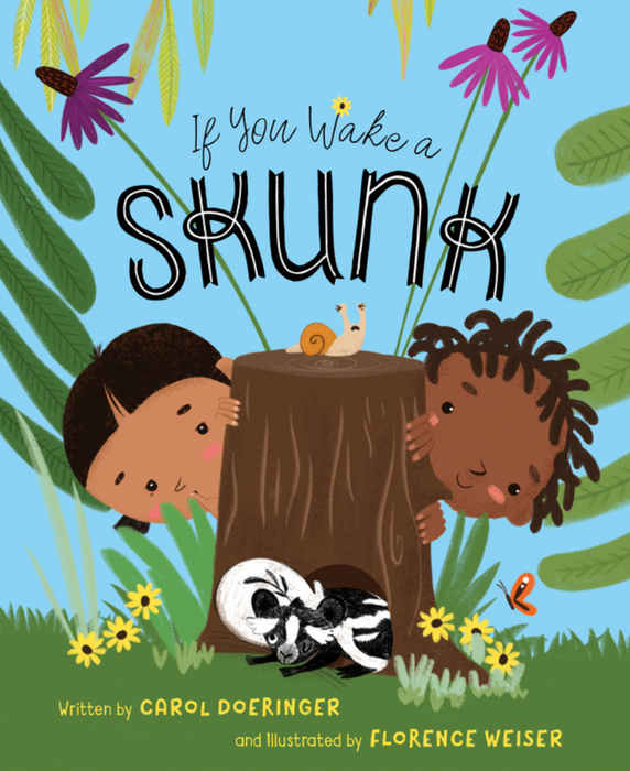 If You Wake a Skunk Hardcover Book