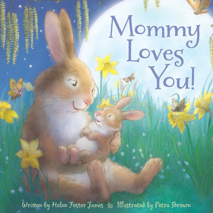 Mommy Loves You! Hardcover Book