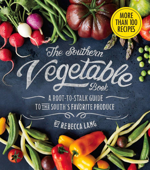Southern Living Vegetable Book By Rebecca Lang